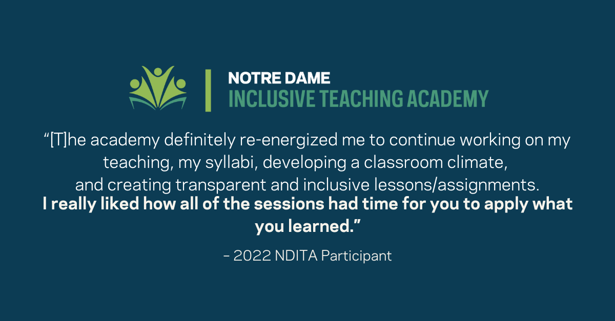 a quote from a 2022 NDITA participant reading: “[T]he academy definitely re-energized me to continue working on my teaching, my syllabi, developing a classroom climate, and creating transparent and inclusive lessons/assignments.I really liked how all of the sessions had time for you to apply what you learned.”