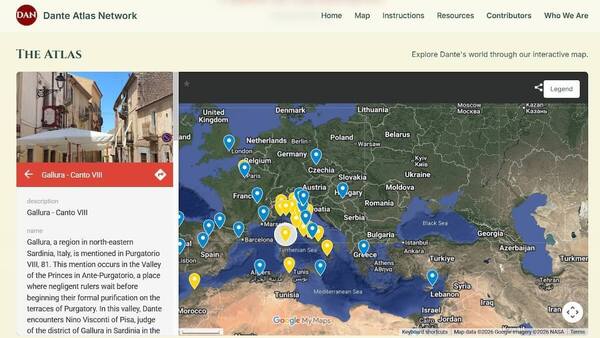 Screenshot of the Dante Atlas Network website. The page header includes the navigation links Home, Map, Instructions, Resources, Contributors, and Who We Are. Below, a section titled “The Atlas” displays an interactive map of Europe and the Mediterranean with numerous blue and yellow location markers. A sidebar on the left shows a photograph of a narrow Italian street and information for “Gallura – Canto VIII,” describing the Sardinian region’s appearance in Dante’s Purgatorio. The map occupies most of the page and includes a legend button and standard Google Maps controls.